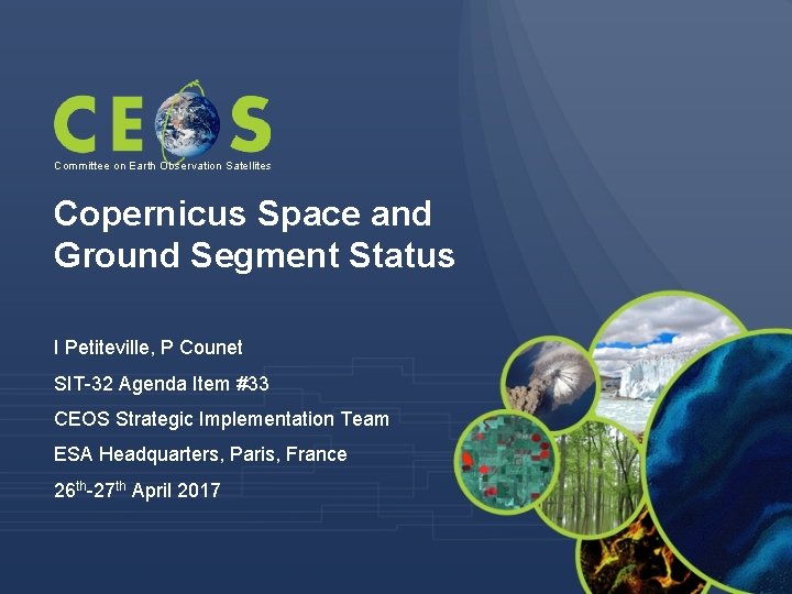 Committee on Earth Observation Satellites Copernicus Space and Ground Segment Status I Petiteville, P