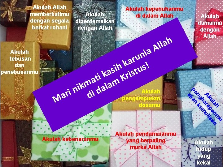 Akulah Allah memberkatimu dengan segala berkat rohani Akulah tebusan dan penebusanmu Akulah diperdamaikan dengan