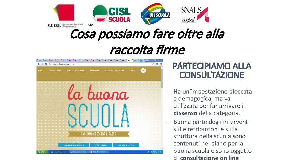 Cosa possiamo fare oltre alla raccolta firme PARTECIPIAMO ALLA CONSULTAZIONE - Ha un’impostazione bloccata