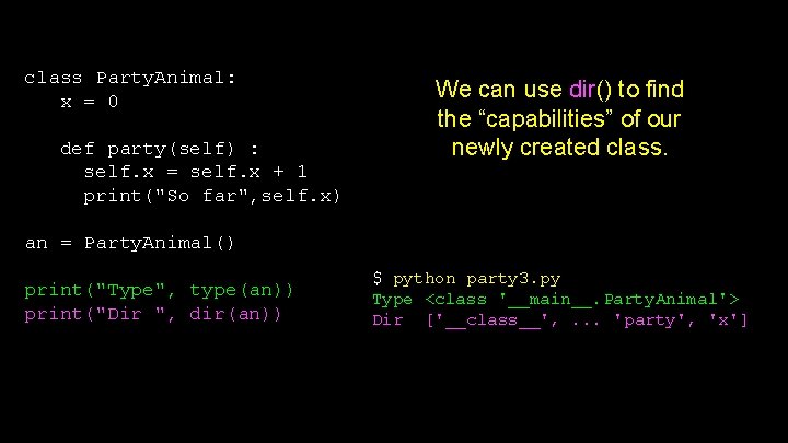 class Party. Animal: x = 0 def party(self) : self. x = self. x