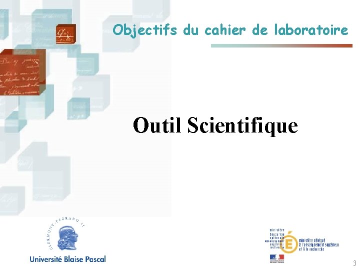 Objectifs du cahier de laboratoire Outil Scientifique Logo établissement 3 