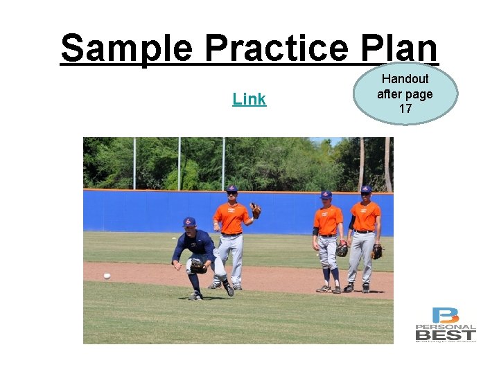 Sample Practice Plan Link Handout after page 17 