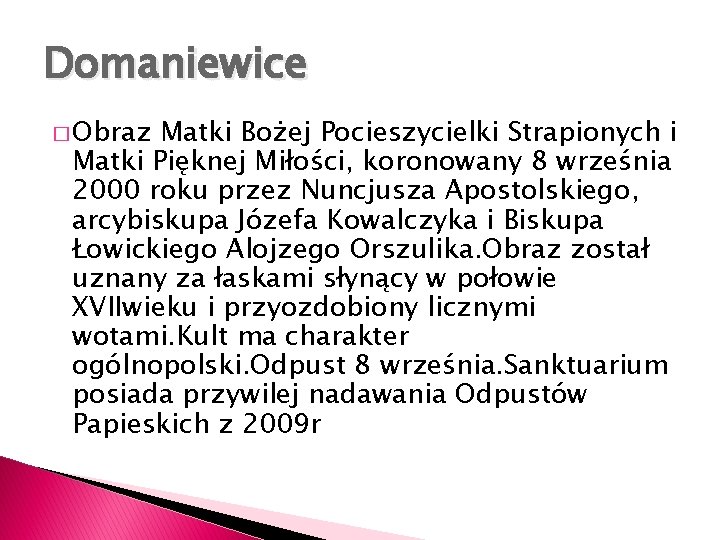 Domaniewice � Obraz Matki Bożej Pocieszycielki Strapionych i Matki Pięknej Miłości, koronowany 8 września