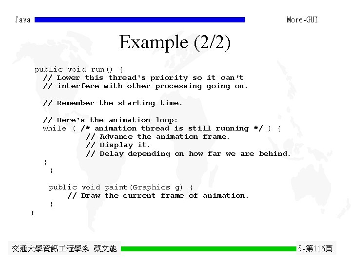 Java More-GUI Example (2/2) public void run() { // Lower this thread's priority so Java More-GUI Example (2/2) public void run() { // Lower this thread's priority so
