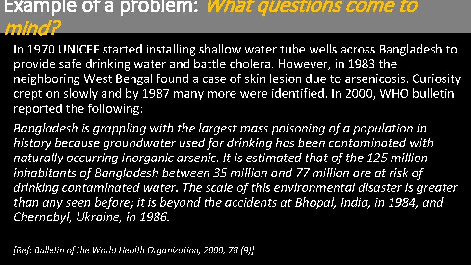 Example of a problem: What questions come to mind? In 1970 UNICEF started installing