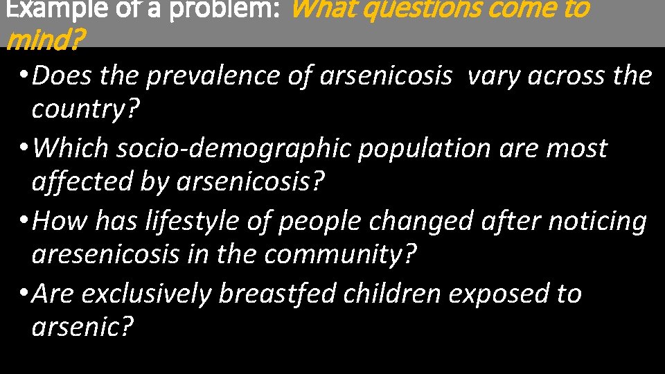 Example of a problem: What questions come to mind? • Does the prevalence of