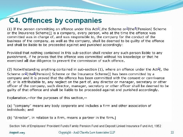 C 4. Offences by companies Section 14 A of Employees’ Provident Funds Family Pension