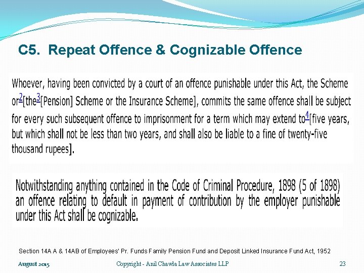 C 5. Repeat Offence & Cognizable Offence Section 14 A A & 14 AB