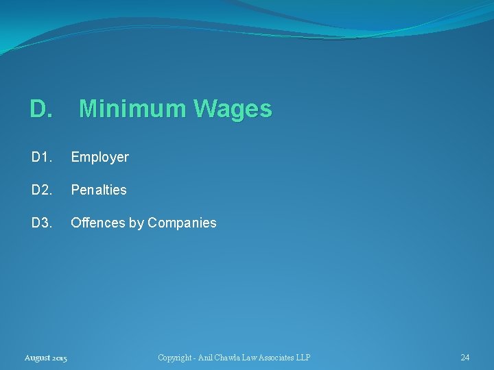 D. Minimum Wages D 1. Employer D 2. Penalties D 3. Offences by Companies