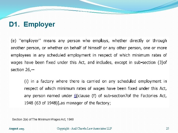 D 1. Employer Section 2(e) of The Minimum Wages Act, 1948 August 2015 Copyright