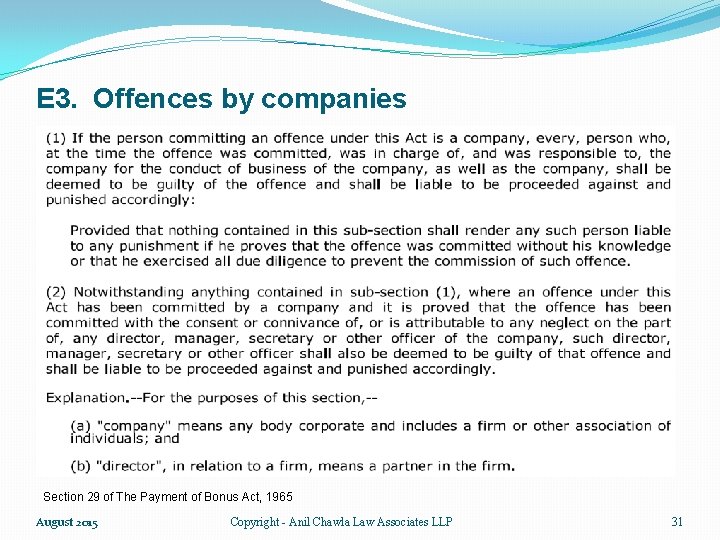 E 3. Offences by companies Section 29 of The Payment of Bonus Act, 1965