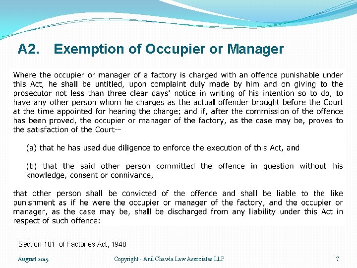 A 2. Exemption of Occupier or Manager Section 101 of Factories Act, 1948 August