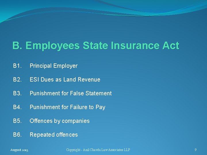 B. Employees State Insurance Act B 1. Principal Employer B 2. ESI Dues as