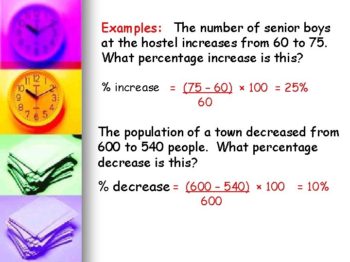 Examples: The number of senior boys at the hostel increases from 60 to 75.