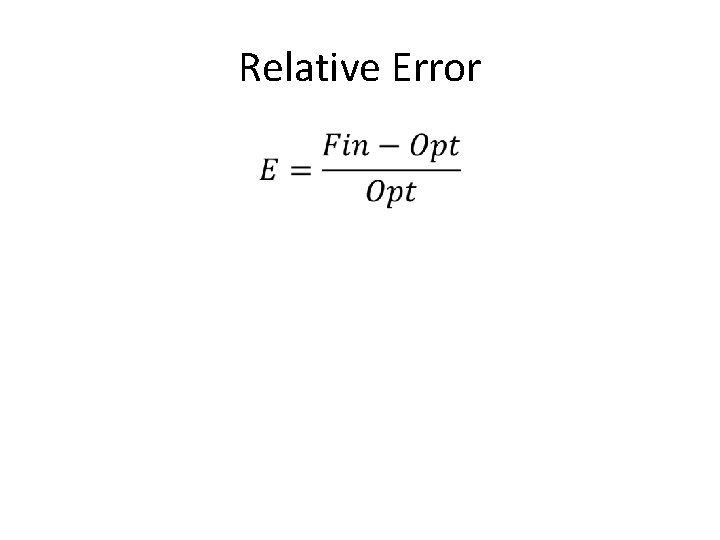 Relative Error • 