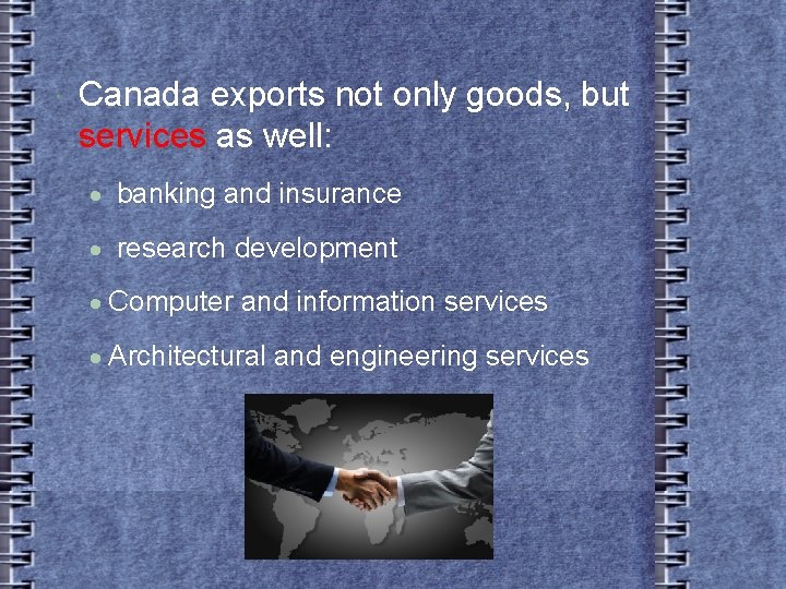 Canada exports not only goods, but services as well: banking and insurance research