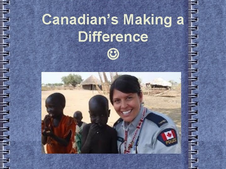 Canadian’s Making a Difference 