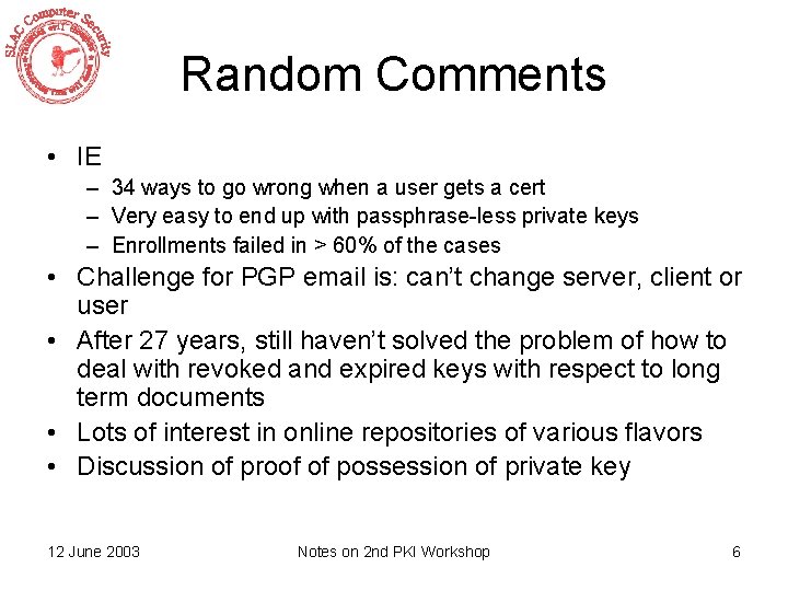 Random Comments • IE – 34 ways to go wrong when a user gets