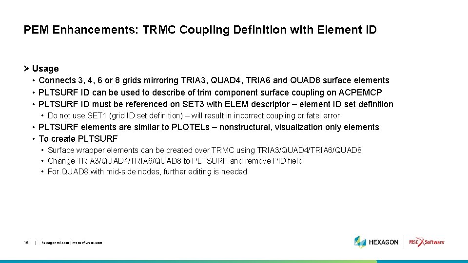 PEM Enhancements: TRMC Coupling Definition with Element ID Ø Usage • Connects 3, 4,