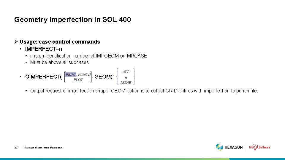 Geometry Imperfection in SOL 400 Ø Usage: case control commands • IMPERFECT=n • n