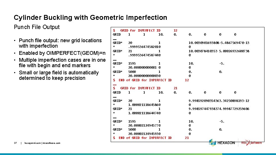 Cylinder Buckling with Geometric Imperfection Punch File Output • Punch file output: new grid