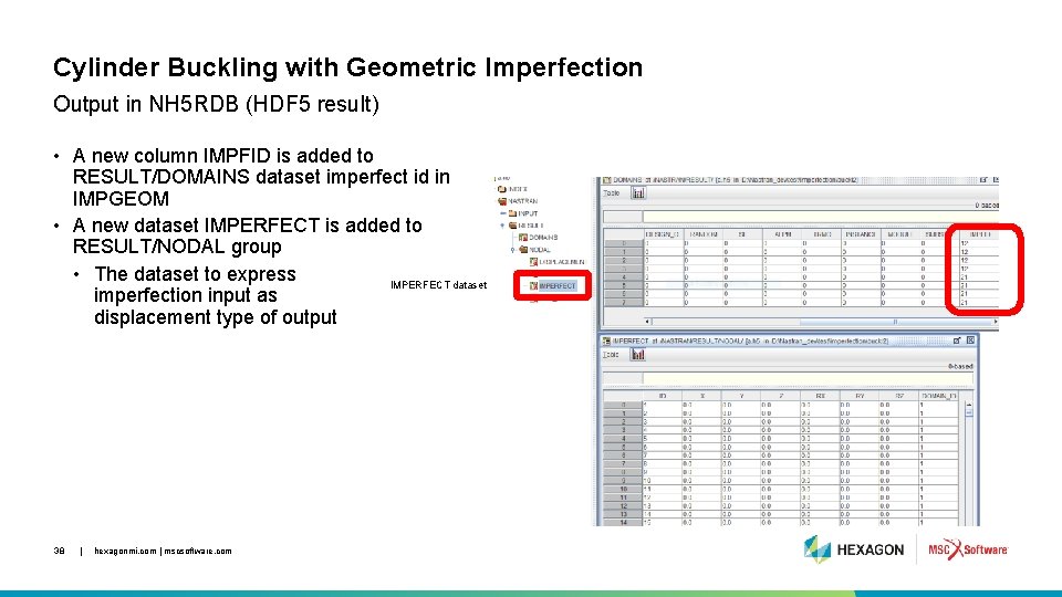 Cylinder Buckling with Geometric Imperfection Output in NH 5 RDB (HDF 5 result) •
