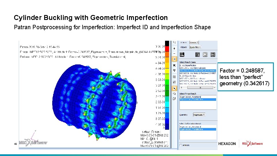 Cylinder Buckling with Geometric Imperfection Patran Postprocessing for Imperfection: Imperfect ID and Imperfection Shape
