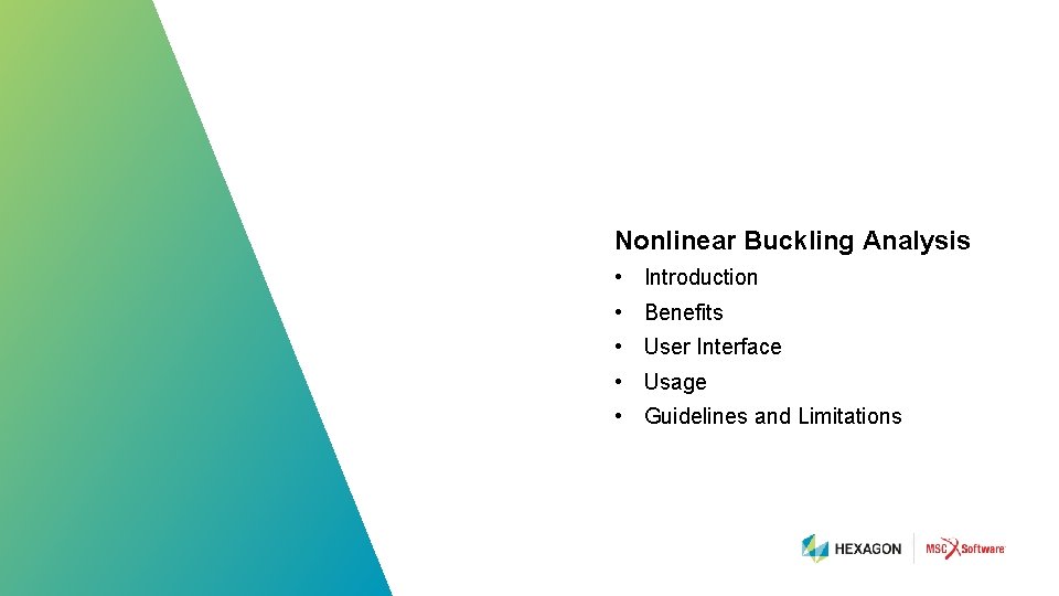 Nonlinear Buckling Analysis • Introduction • Benefits • User Interface • Usage • Guidelines