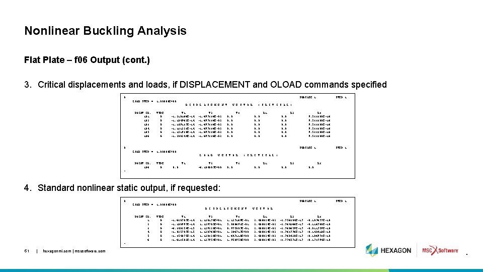 Nonlinear Buckling Analysis Flat Plate – f 06 Output (cont. ) 3. Critical displacements