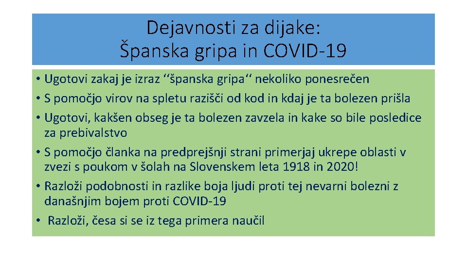 Dejavnosti za dijake: Španska gripa in COVID-19 • Ugotovi zakaj je izraz ‘‘španska gripa‘‘