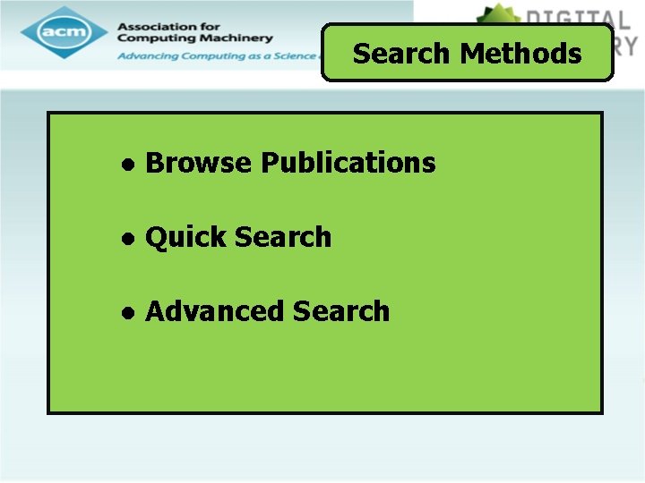 Search Methods ● Browse Publications ● Quick Search ● Advanced Search 