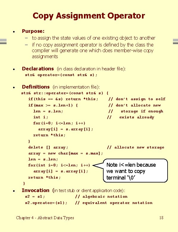 Copy Assignment Operator · Purpose: – to assign the state values of one existing