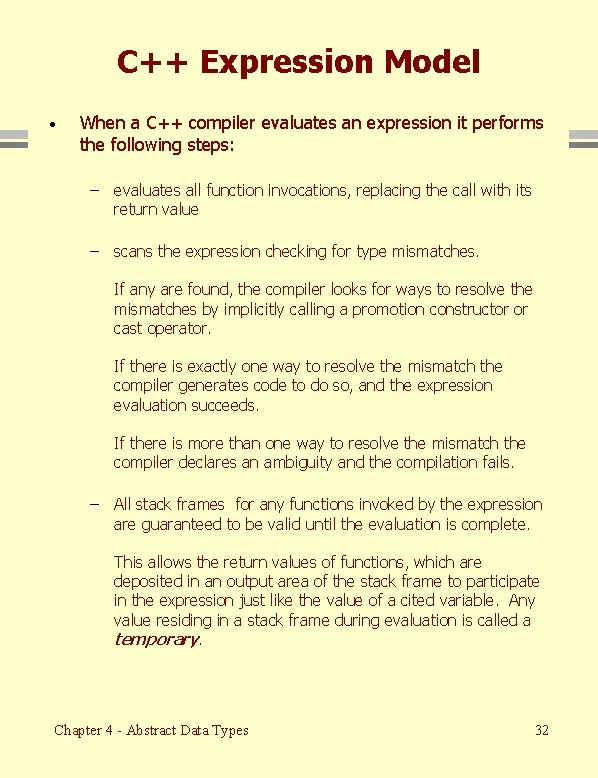 C++ Expression Model · When a C++ compiler evaluates an expression it performs the