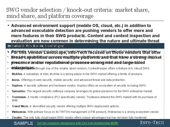 SWG vendor selection / knock-out criteria: market share, mind share, and platform coverage •
