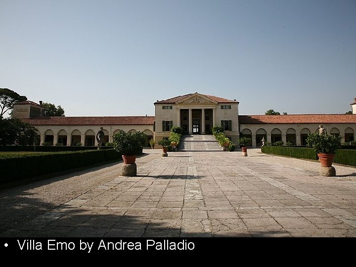  • Villa Emo by Andrea Palladio 