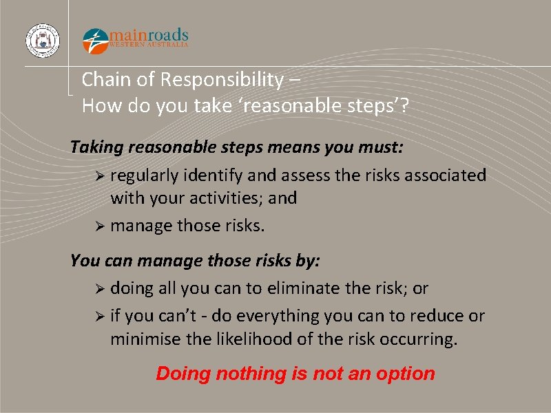 Chain of Responsibility – How do you take ‘reasonable steps’? Taking reasonable steps means