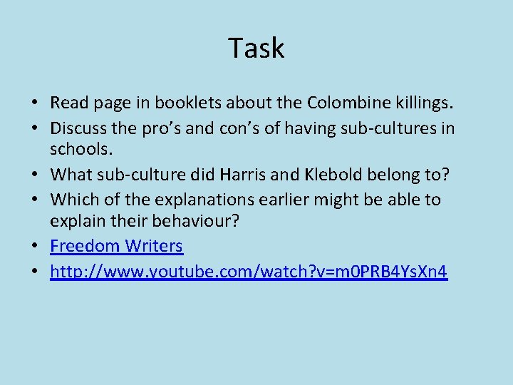 Task • Read page in booklets about the Colombine killings. • Discuss the pro’s