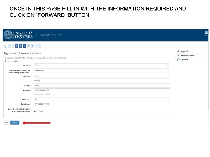 ONCE IN THIS PAGE FILL IN WITH THE INFORMATION REQUIRED AND CLICK ON “FORWARD”