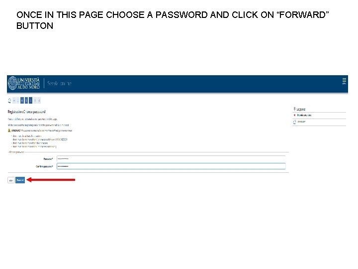 ONCE IN THIS PAGE CHOOSE A PASSWORD AND CLICK ON “FORWARD” BUTTON 