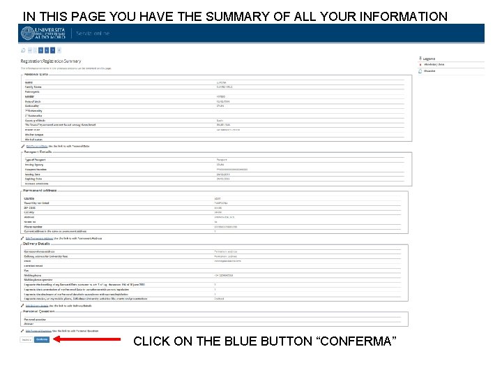IN THIS PAGE YOU HAVE THE SUMMARY OF ALL YOUR INFORMATION CLICK ON THE