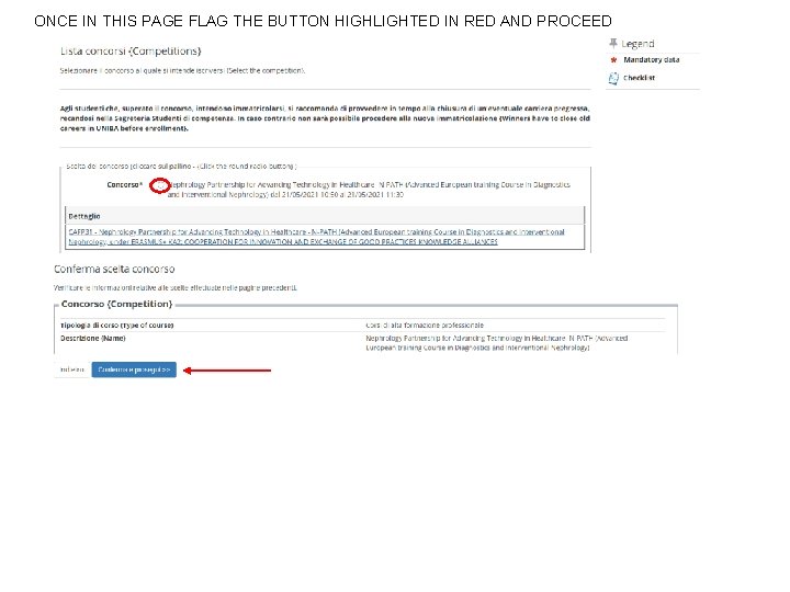 ONCE IN THIS PAGE FLAG THE BUTTON HIGHLIGHTED IN RED AND PROCEED 