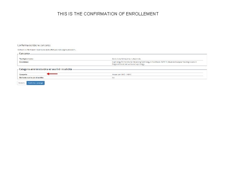 THIS IS THE CONFIRMATION OF ENROLLEMENT 