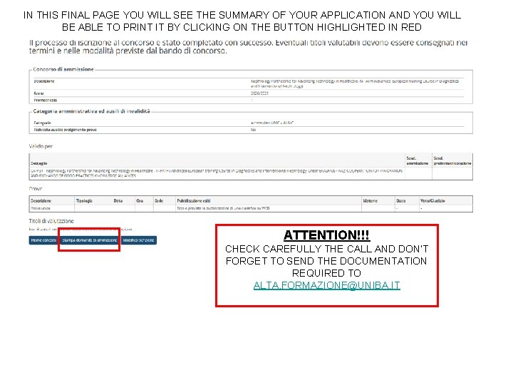 IN THIS FINAL PAGE YOU WILL SEE THE SUMMARY OF YOUR APPLICATION AND YOU