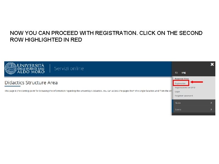 NOW YOU CAN PROCEED WITH REGISTRATION. CLICK ON THE SECOND ROW HIGHLIGHTED IN RED