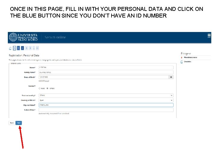 ONCE IN THIS PAGE, FILL IN WITH YOUR PERSONAL DATA AND CLICK ON THE