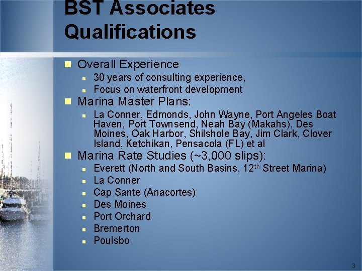 BST Associates Qualifications n Overall Experience n 30 years of consulting experience, n Focus