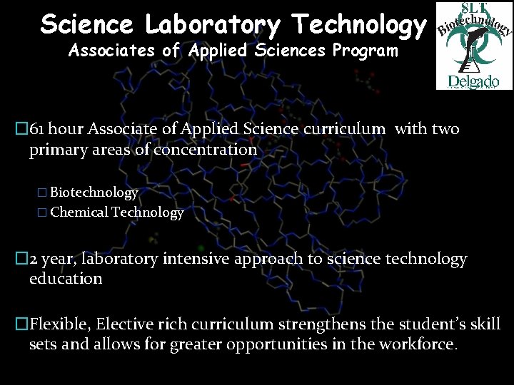 Science Laboratory Technology Associates of Applied Sciences Program � 61 hour Associate of Applied