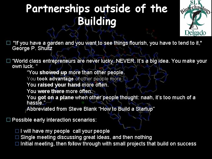 Partnerships outside of the Building � ''If you have a garden and you want