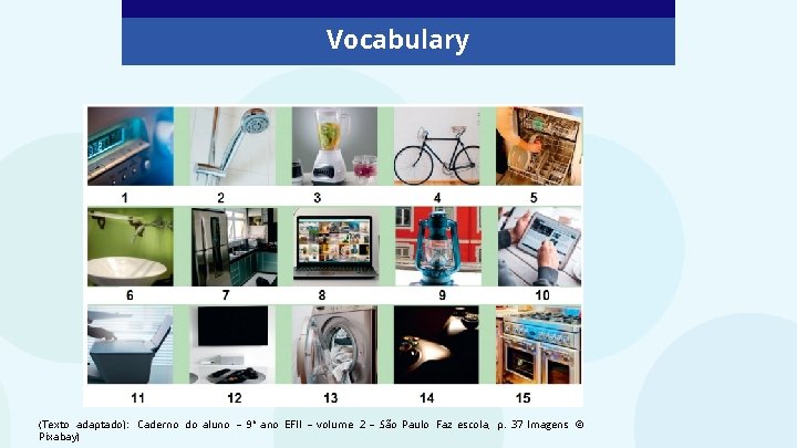 Vocabulary (Texto adaptado): Caderno do aluno – 9° ano EFII – volume 2 –