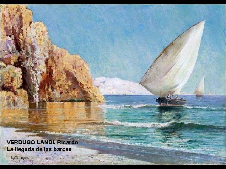 VERDUGO LANDI, Ricardo La llegada de las barcas 